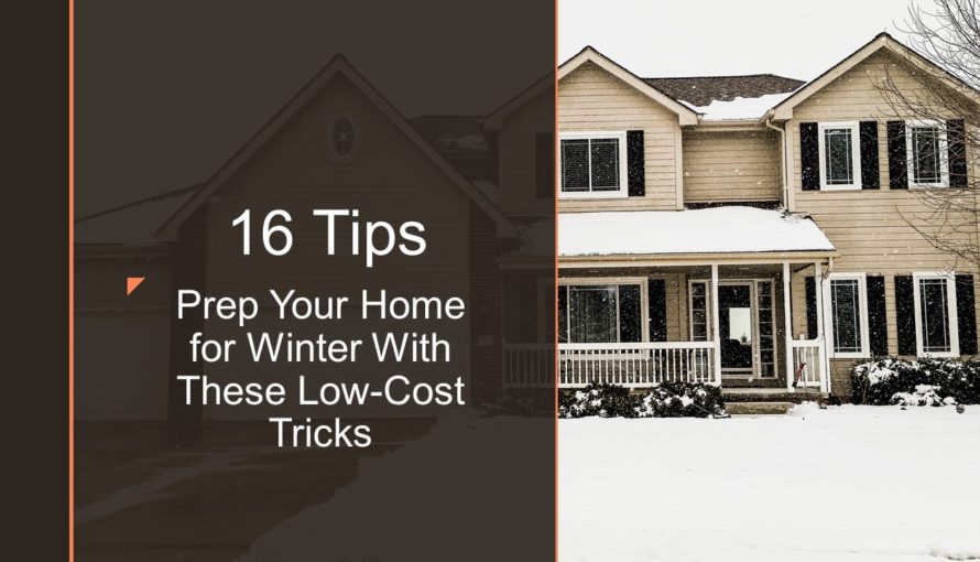Prep Your Home For Winter With These 16 Low-Cost Tricks